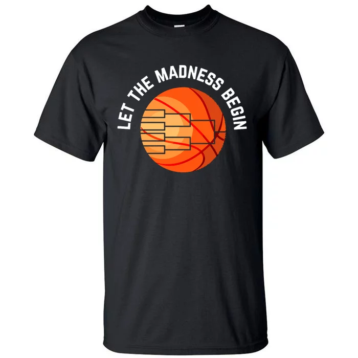 Let The Madness Begin Long Sleeve Basketball Tall T-Shirt