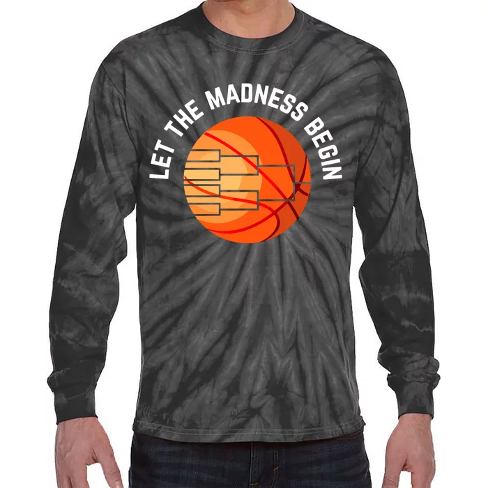 Let The Madness Begin Long Sleeve Basketball Tie-Dye Long Sleeve Shirt