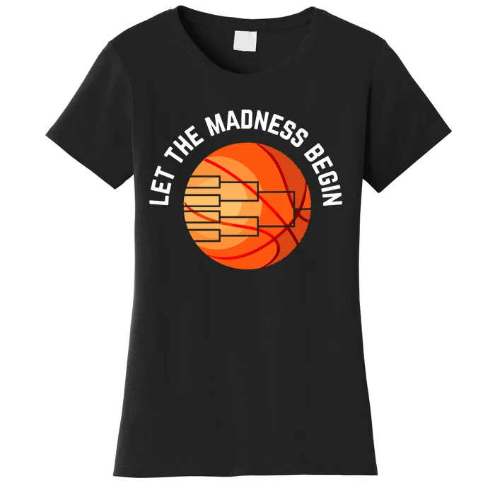 Let The Madness Begin Long Sleeve Basketball Women's T-Shirt