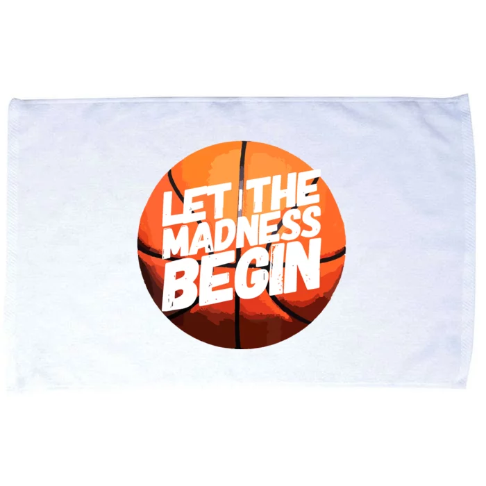 Let The Madness Begin Funny Women Man Basketball Lover Microfiber Hand Towel