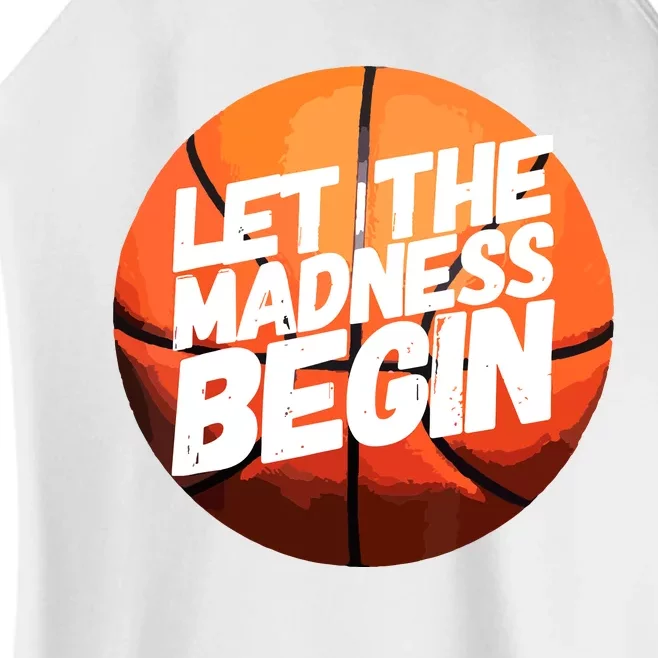 Let The Madness Begin Funny Women Man Basketball Lover Women’s Perfect Tri Rocker Tank