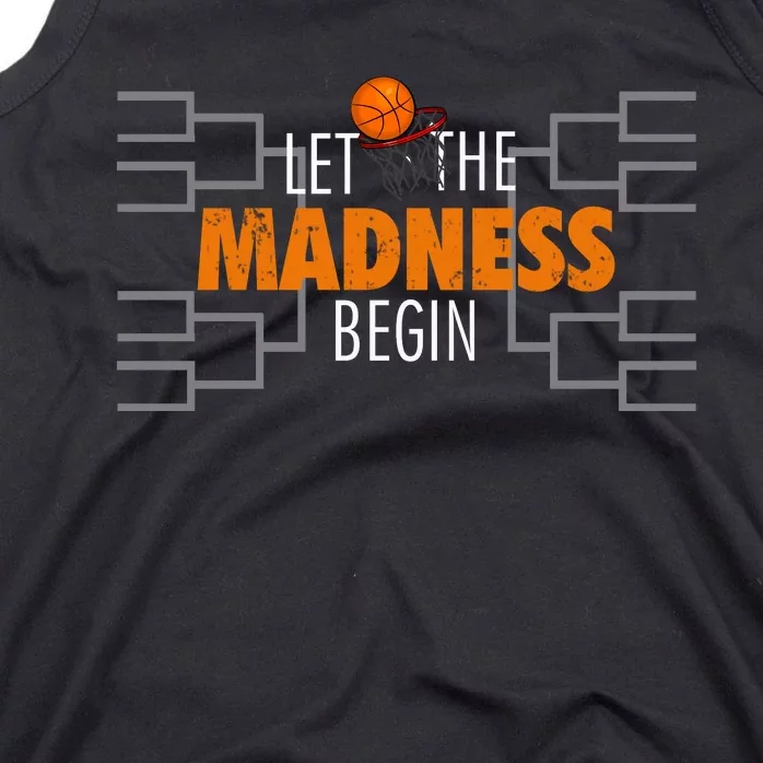 Let The Madness Begin A Funny Gift For Basketball Madness College March Premium Tank Top