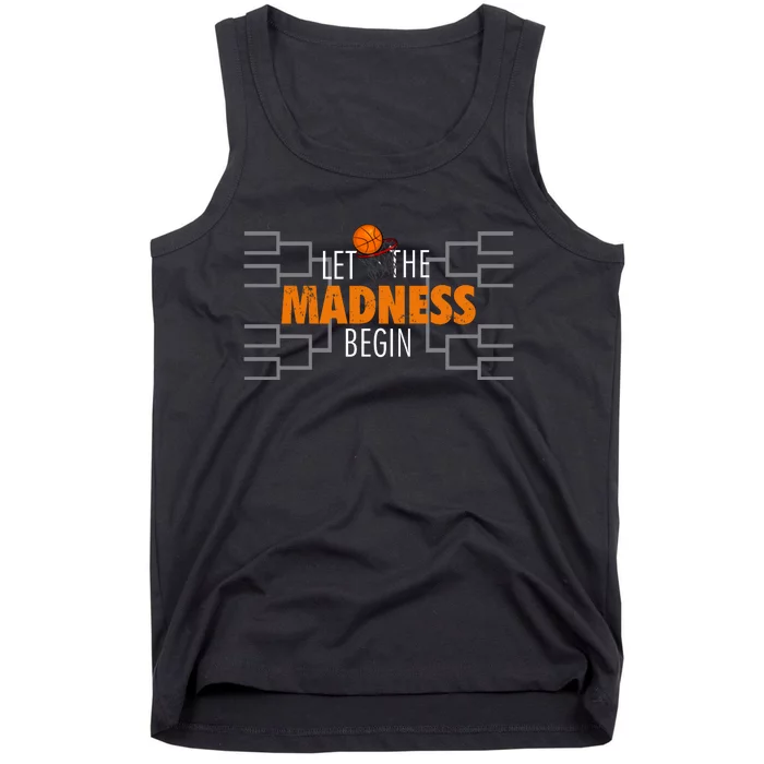 Let The Madness Begin A Funny Gift For Basketball Madness College March Premium Tank Top