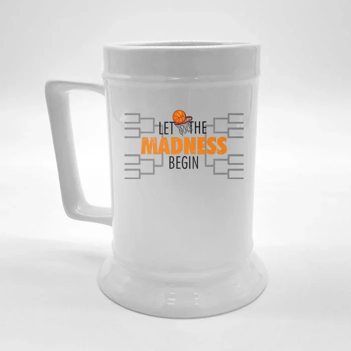 Let The Madness Begin A Funny Gift For Basketball Madness College March Premium Front & Back Beer Stein