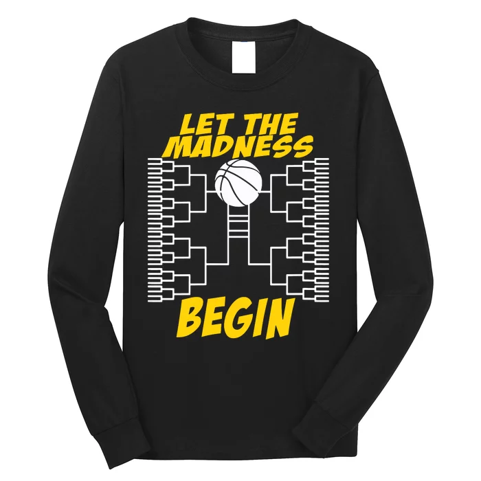 Let The Madness Begin Long Sleeve Shirt