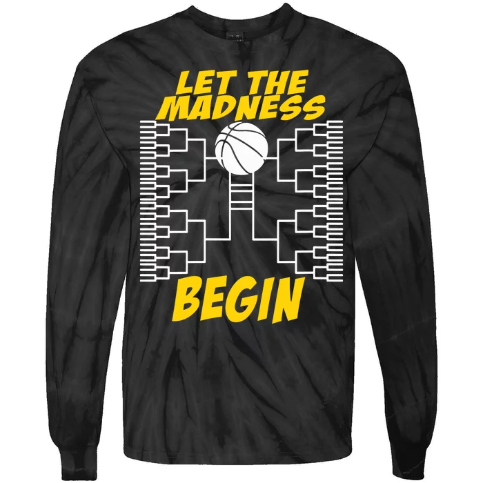 Let The Madness Begin Tie-Dye Long Sleeve Shirt