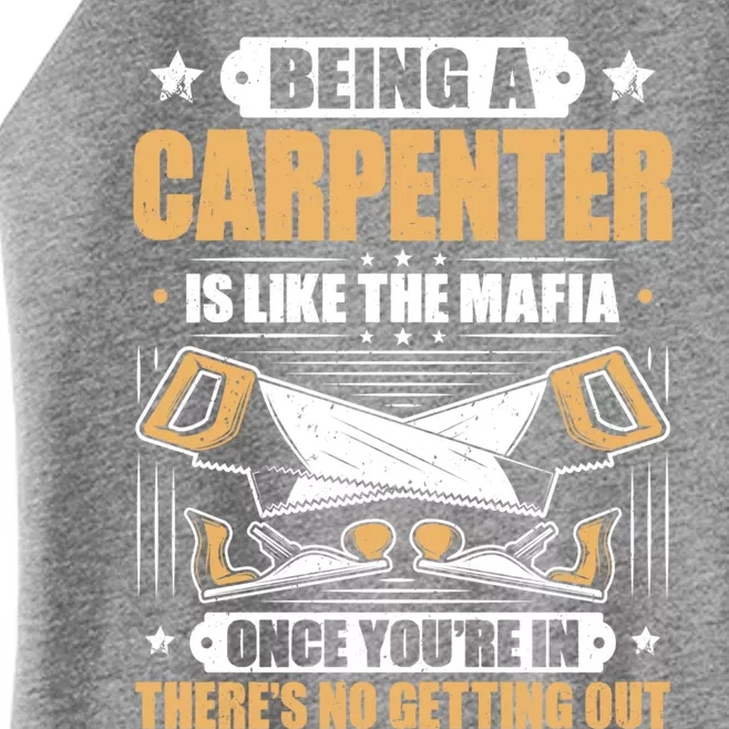 Like The Mafia Carpenter Gift Women’s Perfect Tri Rocker Tank