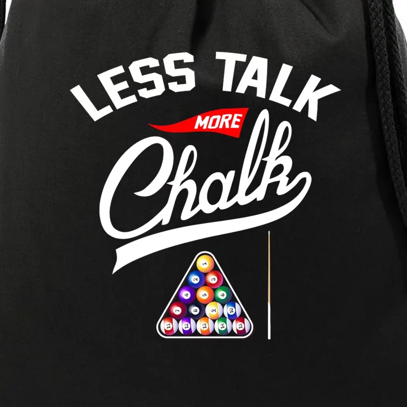 Let Talk More Chalk Great Ideas For Billiards Lover Gift Father's Day Drawstring Bag