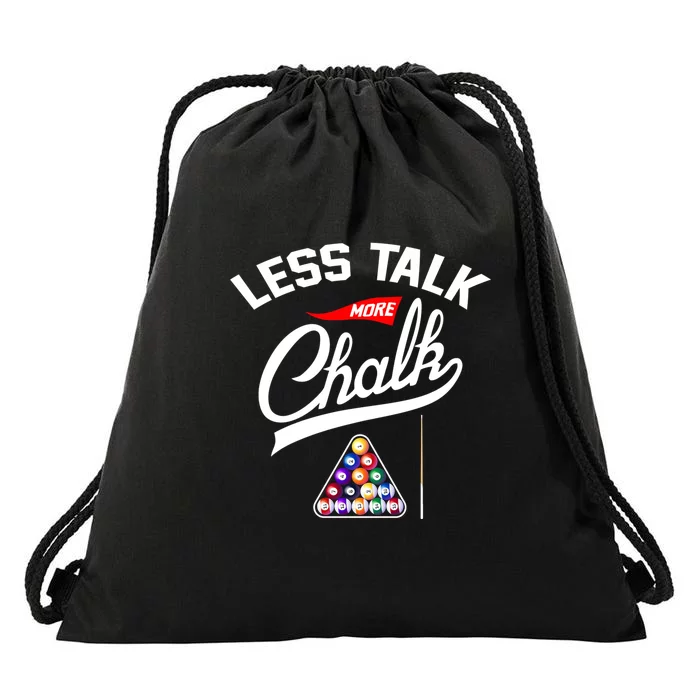 Let Talk More Chalk Great Ideas For Billiards Lover Gift Father's Day Drawstring Bag