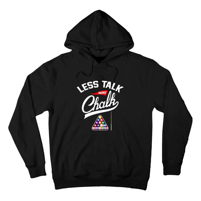 Let Talk More Chalk Great Ideas For Billiards Lover Gift Father's Day Tall Hoodie