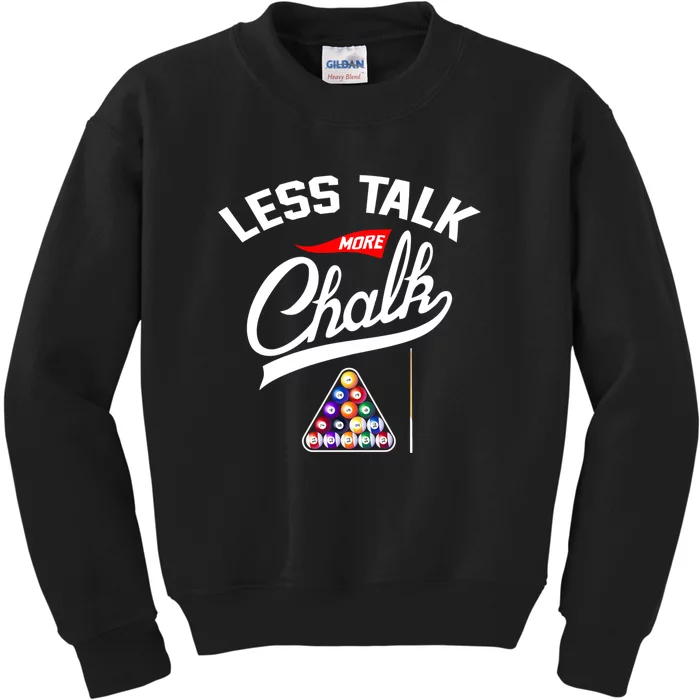 Let Talk More Chalk Great Ideas For Billiards Lover Gift Father's Day Kids Sweatshirt