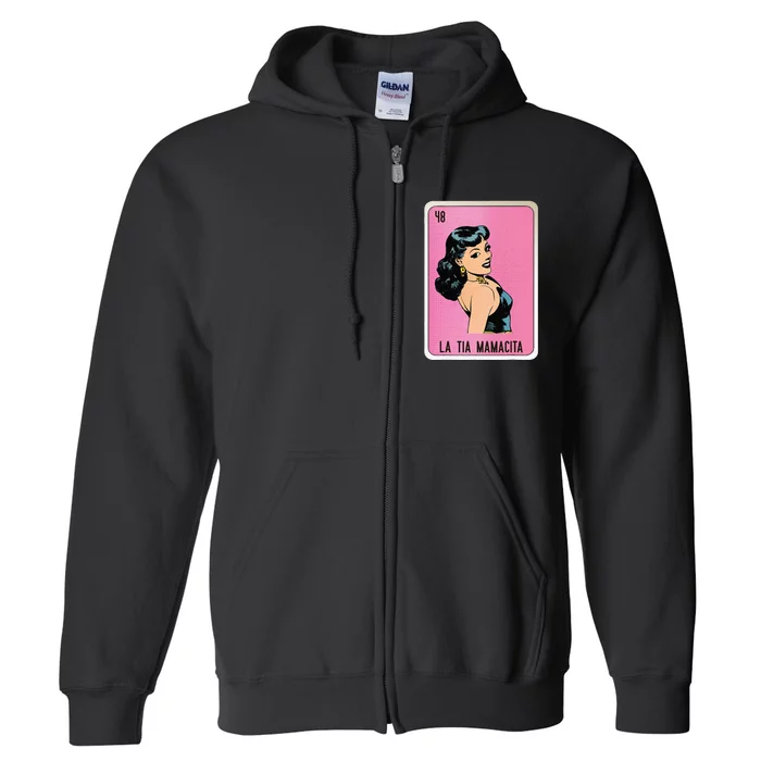 La Tia Mamacita Mexican Slang Chicano Bingo Cards Full Zip Hoodie