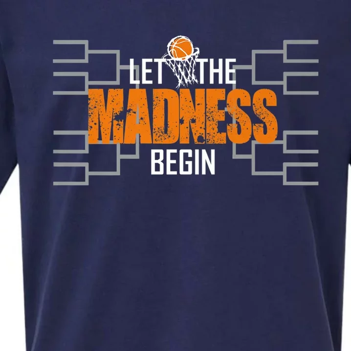 Let The Madness Begin A Funny Gift For Basketball Madness College March Premium Sueded Cloud Jersey T-Shirt