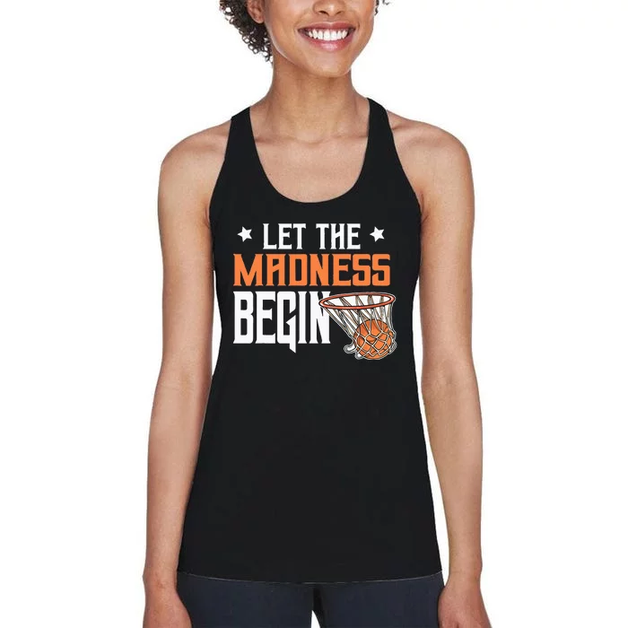 Let The Madness Begin Basketball Women's Racerback Tank