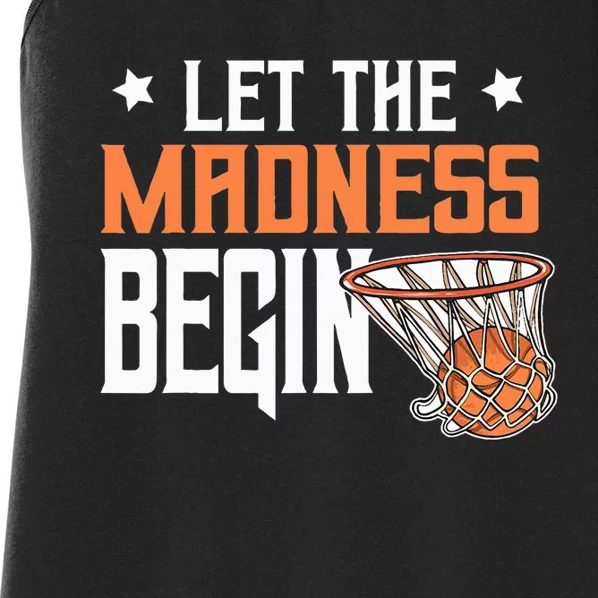 Let The Madness Begin Basketball Women's Racerback Tank