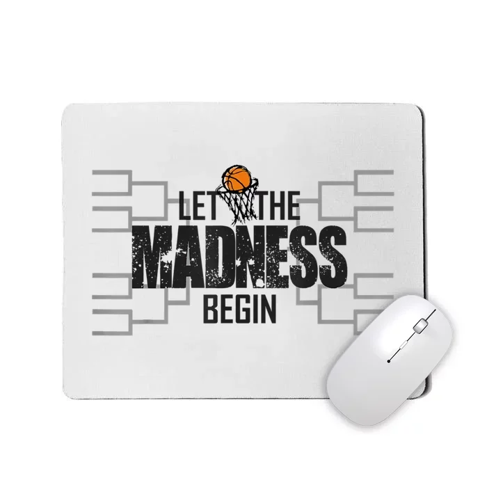 Let The Madness Begin College March Brackets Tournament Mousepad