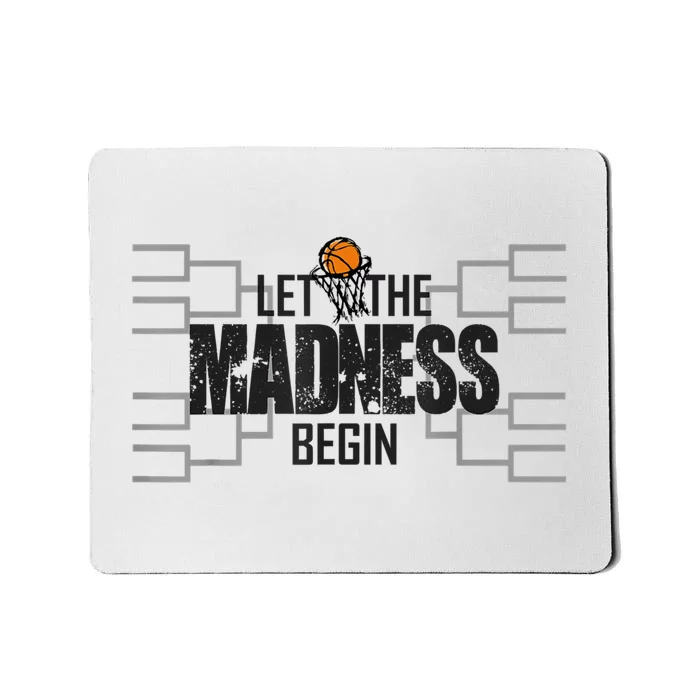 Let The Madness Begin College March Brackets Tournament Mousepad