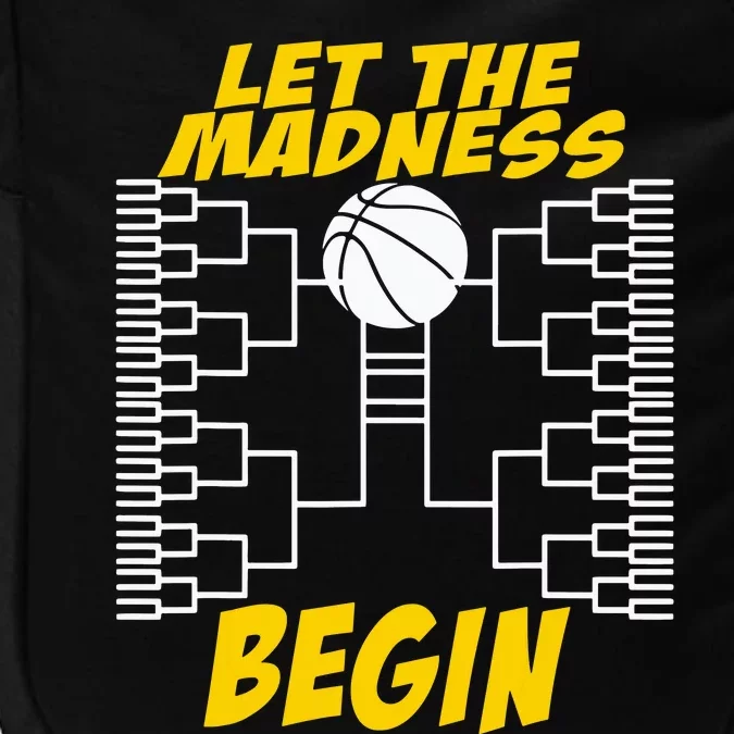 Let The Madness Begin Basketball Madness College Impact Tech Backpack