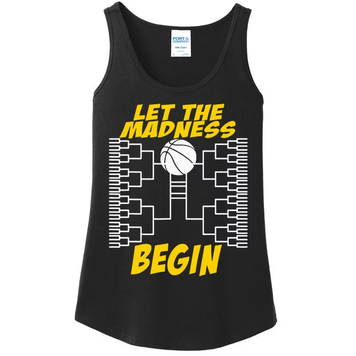 Let The Madness Begin Basketball Madness College Ladies Essential Tank