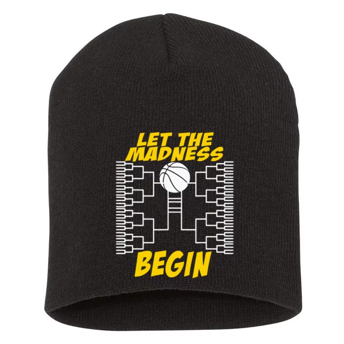 Let The Madness Begin Basketball Madness College Short Acrylic Beanie