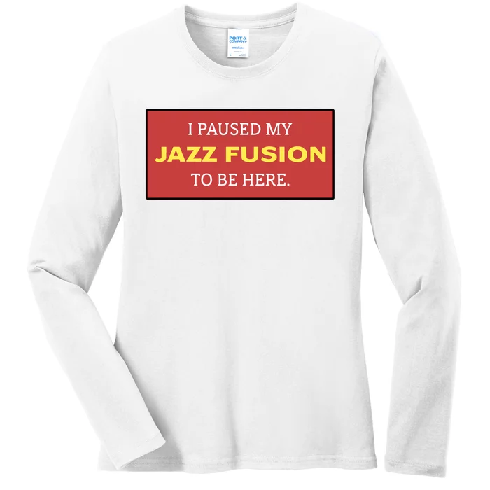 Lonious Thee Monk I Paused My Jazz Fusion To Be Here Ladies Long Sleeve Shirt