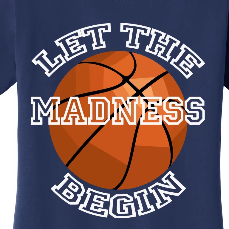 Let The Madness Begin Basketball Sport Game Quote Long Sleeve Women's T-Shirt