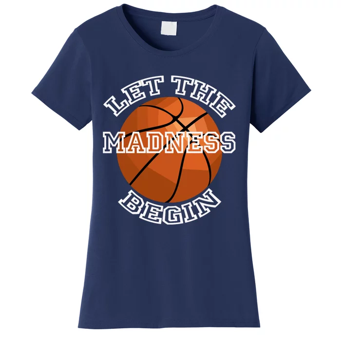 Let The Madness Begin Basketball Sport Game Quote Long Sleeve Women's T-Shirt