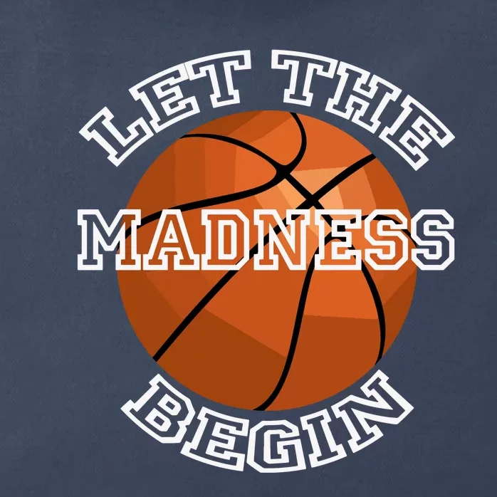 Let The Madness Begin Basketball Sport Game Quote Long Sleeve Zip Tote Bag