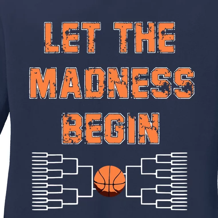 Let The Madness Begin Basketball Ladies Long Sleeve Shirt