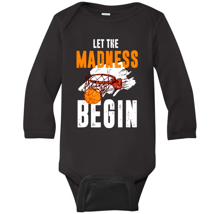 Let The Madness Begin Basketball Baby Long Sleeve Bodysuit