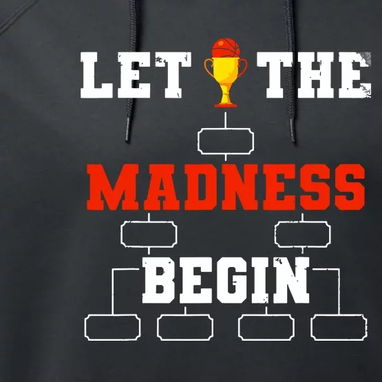 Let The Madness Begin College Basketball Tournament Performance Fleece Hoodie