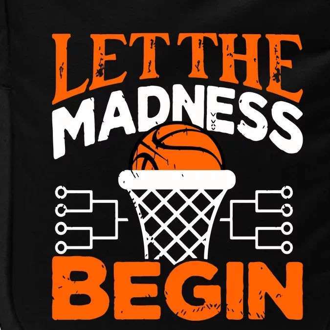 Let The Madness Begin College Madness Basketball Hoodie Impact Tech Backpack