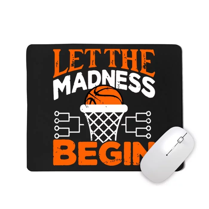 Let The Madness Begin College Madness Basketball Hoodie Mousepad