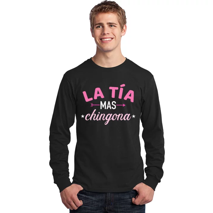 La TíA Mas Chingona Long Sleeve Shirt