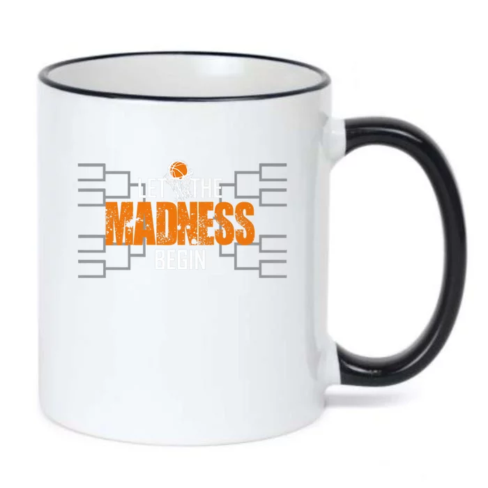 Let The Madness Begin A Funny Gift For Basketball Madness College March Premium Black Color Changing Mug