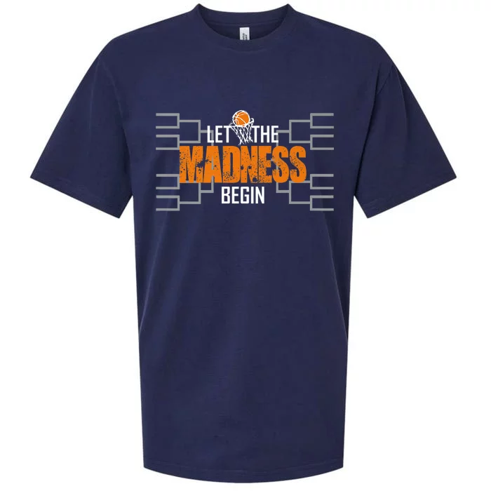 Let The Madness Begin A Funny Gift For Basketball Madness College March Premium Sueded Cloud Jersey T-Shirt