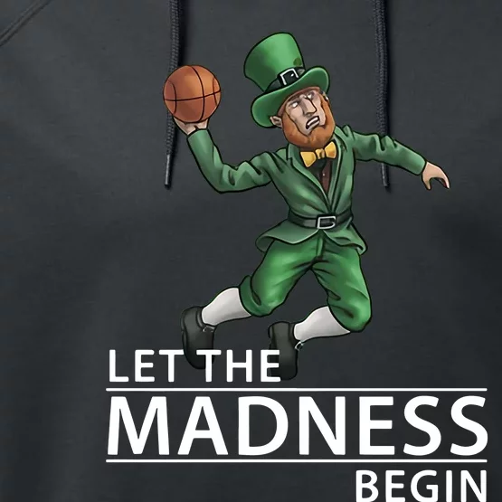 Let The Madness Begin Basketball Slam Funny Dunk Leprechaun Basketball Performance Fleece Hoodie