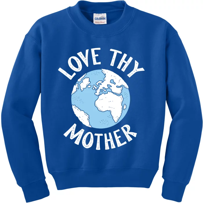 Love Thy Mother Happiest Earth Day Save Nature Global Change Meaningful Gift Kids Sweatshirt