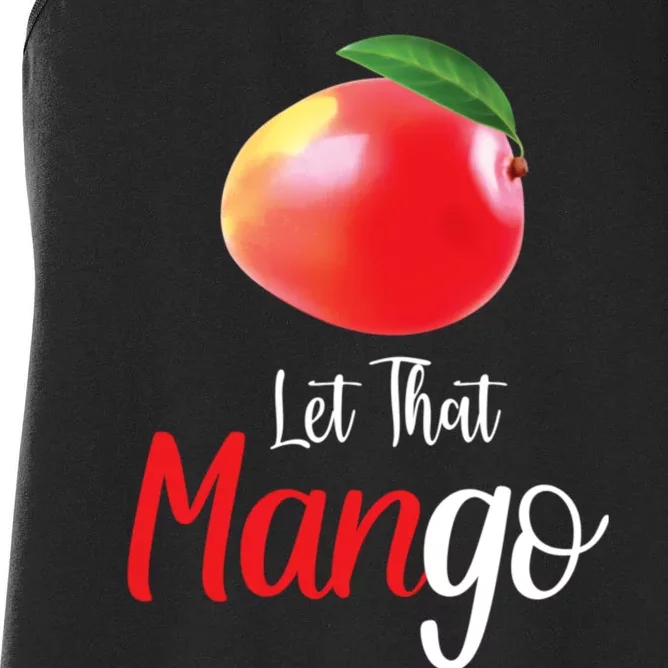 Let That ManGo Women's Racerback Tank