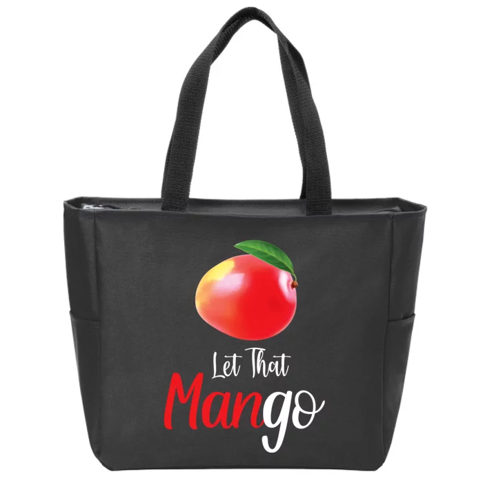 Let That ManGo Zip Tote Bag