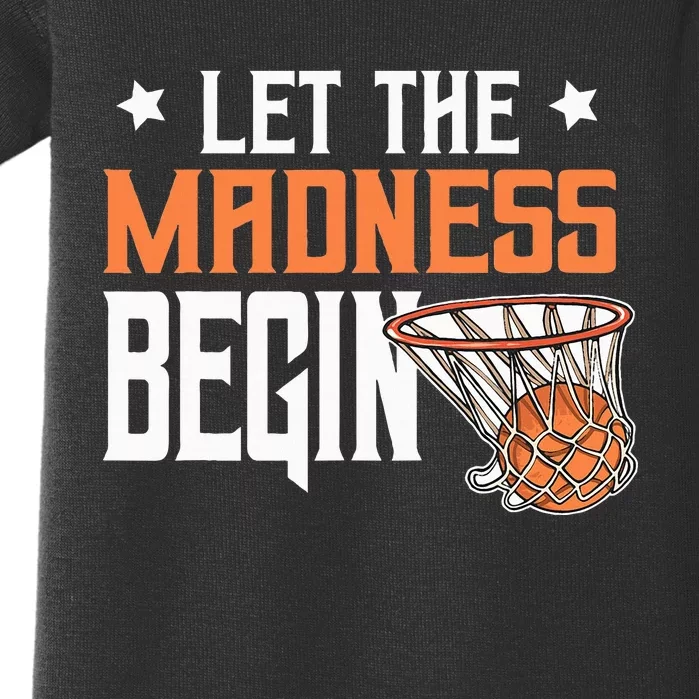 Let The Madness Begin Basketball Lovers Baby Bodysuit