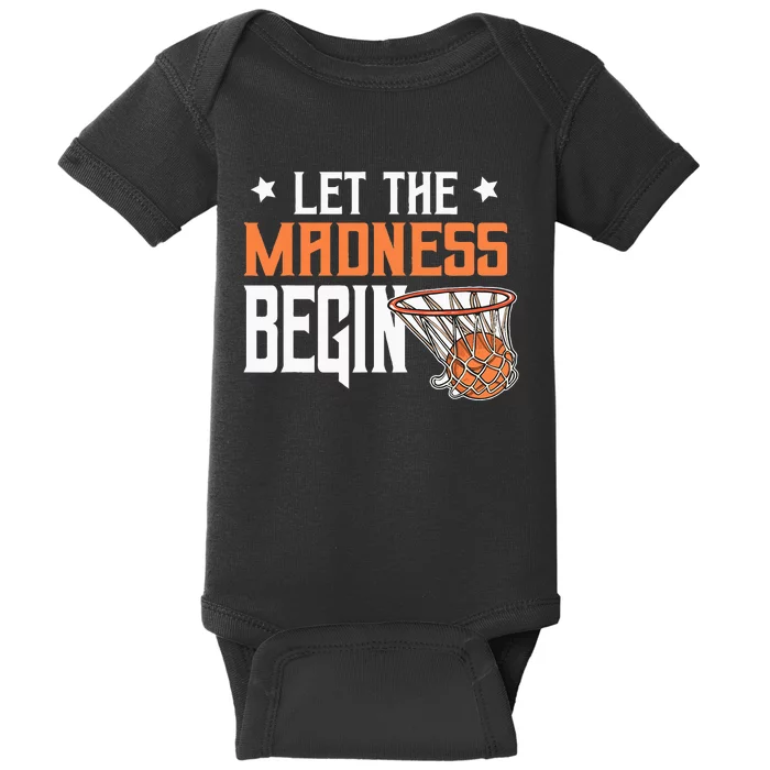 Let The Madness Begin Basketball Lovers Baby Bodysuit