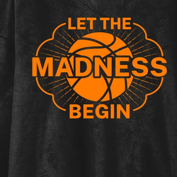 Let The Madness Begin March Madness Hooded Wearable Blanket