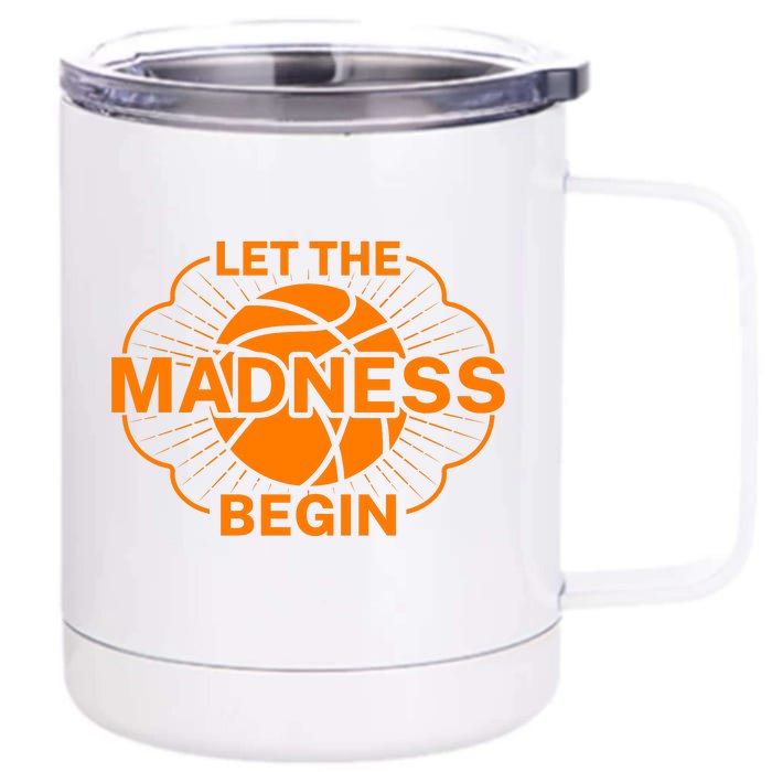 Let The Madness Begin March Madness Front & Back 12oz Stainless Steel Tumbler Cup