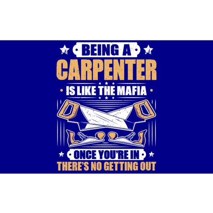 Like The Mafia Carpenter Gift Bumper Sticker