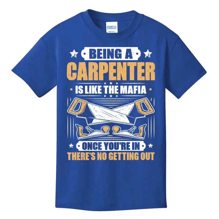 Like The Mafia Carpenter Gift Kids T-Shirt