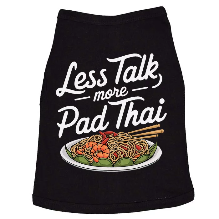 Less Talk More Pad Thai Funny Humor Food Text Joke Doggie Tank