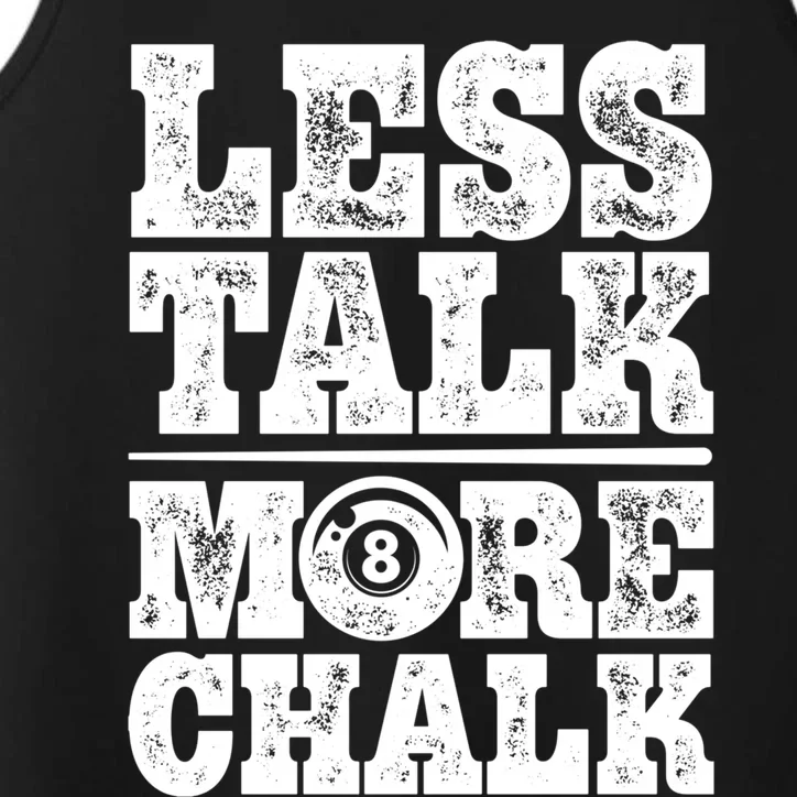 Less Talk More Chalk Funny Pool Billiards Player 8 Ball Gift Performance Tank