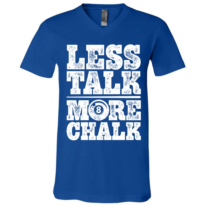 Less Talk More Chalk Funny Pool Billiards Player 8 Ball Gift V-Neck T-Shirt