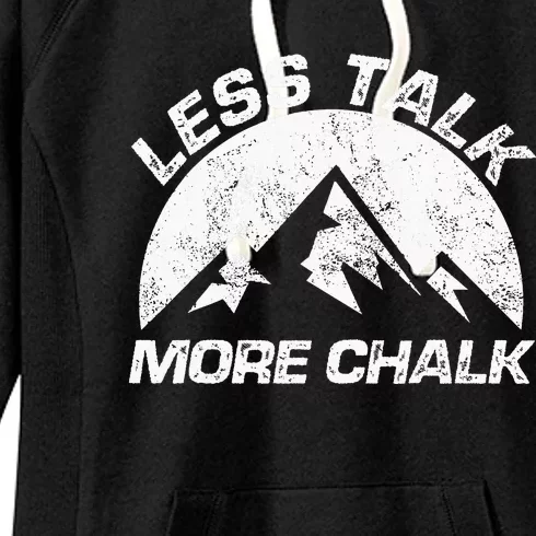 Lest Talk More Chalk Rock Mountain Climber Bouldering Women's Fleece Hoodie